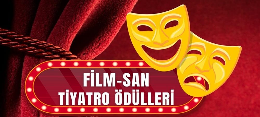 FİLMSAN 2025-2026 SEZONUNDAKİ OYUNLAR İÇİN ÖDÜL KATEGORİLERİNİ AÇIKLADI… 